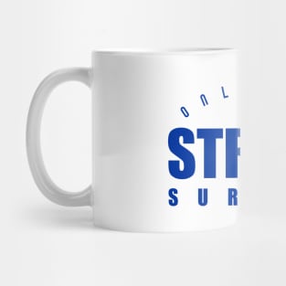 Only the Strong-Royal Mug